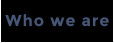 Who we are